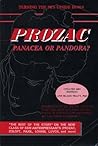 Prozac: Panacea or Pandora? the Rest of the Story on the New Class of Ssri Antidepressants Prozac, Zoloft, Paxil, Lovan, Luvox & More.