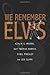 We Remember Elvis