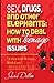 Sex, Drugs, and Other Elephants: How To Deal With Teenage Issues
