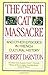 The Great Cat Massacre: And...