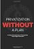 Privatization Without A Plan: A Failure Of Leadership In Pennsylvania Public Higher Education