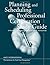 Planning & Scheduling Professional Certification Study Guide: A Product of the AACE International Education Board