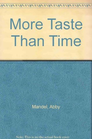 More Taste Than Time (Hardcover)