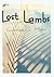 Lost Lambs by George Motz