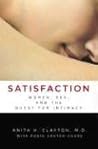 Satisfaction: Women, Sex, and the Quest for Intimacy