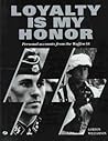 Loyalty is My Honor: Waffen SS Soldiers Talking