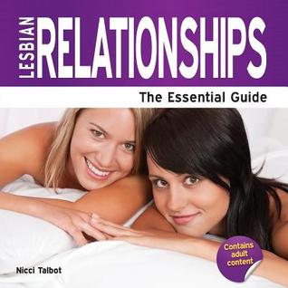 Lesbian Relationships: The Essential Guide (Paperback)