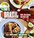 This Is Brazil: Home-Style Recipes and Street Food