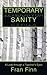 Temporary Sanity