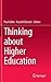 Thinking about Higher Education