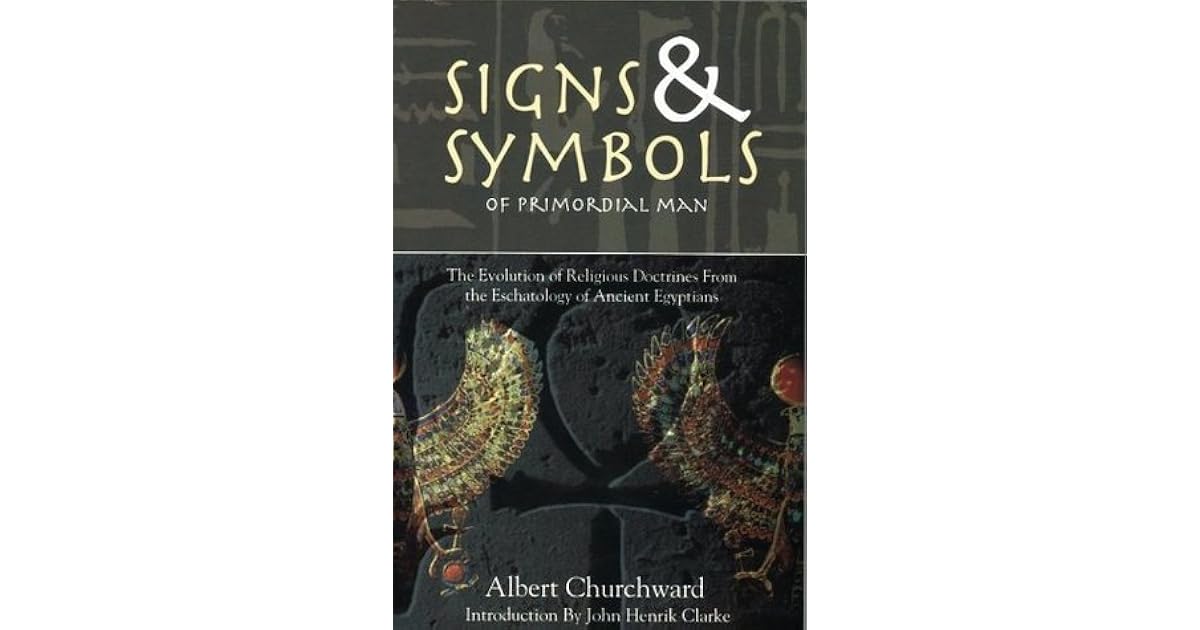 Signs & Symbols of Primordial Man The Evolution of Religious Doctrines