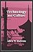 Technology and Culture