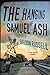 The Hanging of Samuel Ash (The Hook Runyon Mysteries Book 4)