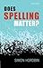 Does Spelling Matter?