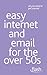 Easy Internet & Email for the Over 50s: Flash
