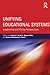 Unifying Educational Systems: Leadership and Policy Perspectives
