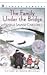The Family Under the Bridge by Natalie Savage Carlson The Family Under the Bridge by Natalie Savage Carlson