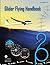 Glider Flying Handbook (FAA Handbooks)