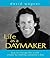 Life As a Daymaker: How to ...
