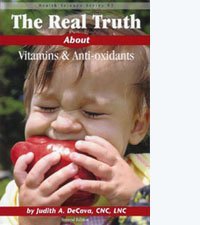 Real Truth about Vitamins and Anti-Oxidants (Paperback)