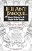 If It Ain't Baroque by David W. Barber