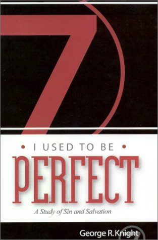 I Used to Be Perfect: A Study of Sin and Salvation (Paperback)
