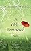 A Well-Tempered Heart