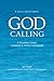 God Calling: A Timeless Classic Updated in Today's Language