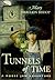 Tunnels of Time by Mary Harelkin Bishop