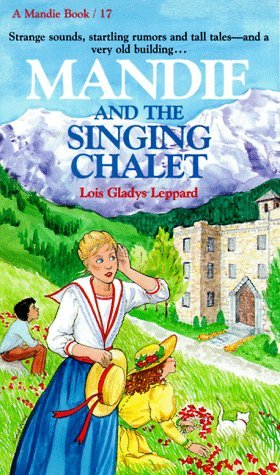 Mandie and the Singing Chalet (Mandie, #17)