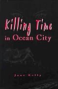 Killing Time in Ocean City