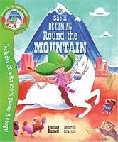 She'll Be Coming 'Round the Mountain by Jonathan Emmett