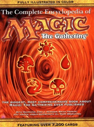 The Complete Encyclopedia of Magic: The Gathering (Paperback)