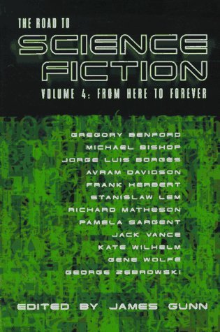 The Road to Science Fiction 4: From Here to Forever (The Road to Science Fiction, #4)