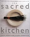 The Sacred Kitchen: Higher-Consciousness Cooking for Health and Wholeness