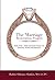 The Marriage Restoration Project: The Five-Step Action Plan to Saving your Marriage