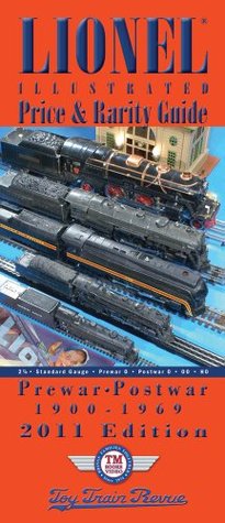 Lionel 1900-1969 Illustrated Price & Rarity Guide - 2011 Edition (Paperback)