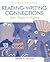 Reading-Writing Connections: From Theory to Practice