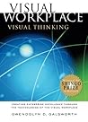 Visual Workplace/Visual Thinking by Gwendolyn D. Galsworth