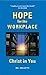 Hope for the Workplace: Christ in You
