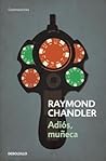Adiós, muñeca by Raymond Chandler