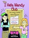 The I Hate Wendy Club