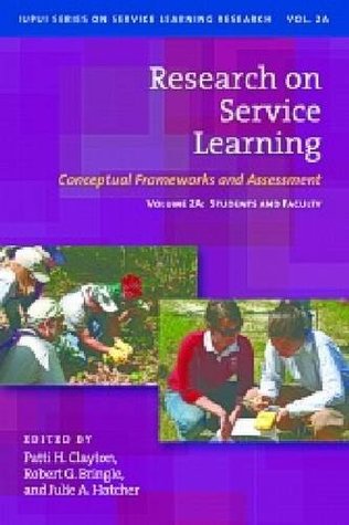 Research on Service Learning, Volume 2A: Conceptual Frameworks and Assessments (Paperback)