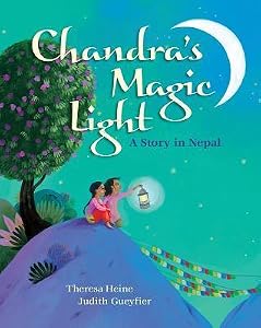 Chandra's Magic Light: A Story in Nepal