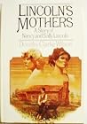 Lincoln's Mothers Lincoln's Mothers