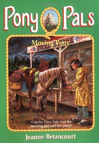 Moving Pony (Pony Pals, #19)