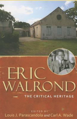 Eric Walrond: The Critical Heritage (Paperback)