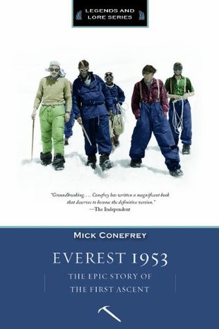 Everest 1953: The Epic Story of the First Ascent of Everest
