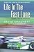 Life in the Fast Lane by Steve Matchett