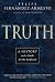 Truth by Felipe Fernández-Armesto
